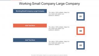 Working Small Company Large Company In Powerpoint And Google Slides Cpb