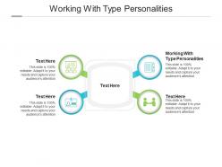 Working with type personalities ppt powerpoint presentation file portfolio cpb