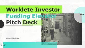 Worklete Investor Funding Elevator Pitch Deck Ppt Template
