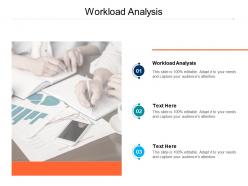Workload analysis ppt powerpoint presentation layouts demonstration cpb