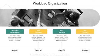 Workload Organization In Powerpoint And Google Slides Cpb