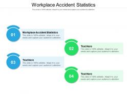 Workplace accident statistics ppt powerpoint presentation professional cpb