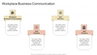 Workplace Business Communication In Powerpoint And Google Slides Cpb