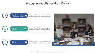 Workplace Collaboration Policy In Powerpoint And Google Slides Cpb