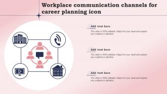 Workplace Communication Channels For Career Planning Icon