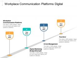 Workplace communication platforms digital marketing budget example crisis management cpb