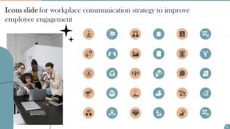 Workplace Communication Strategy To Improve Employee Engagement Powerpoint Presentation Slides Professional Professionally