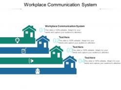 Workplace communication system ppt powerpoint presentation professional picture cpb