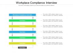 Workplace compliance interview ppt outline design inspiration cpb
