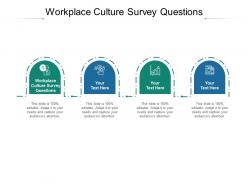 Workplace culture survey questions ppt powerpoint presentation outline microsoft cpb