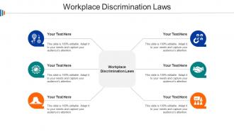 Workplace Discrimination Laws Ppt Powerpoint Presentation Layouts Cpb