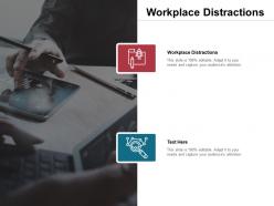 Workplace distractions ppt powerpoint presentation infographics themes cpb