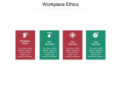 Workplace ethics ppt powerpoint presentation visual aids background images cpb