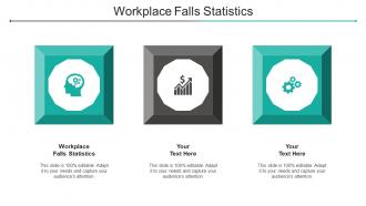 Workplace Falls Statistics Ppt Powerpoint Presentation Show Infographics Cpb