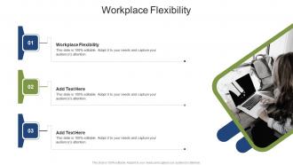 Workplace Flexibility In Powerpoint And Google Slides Cpb