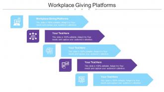 Workplace Giving Platforms Ppt Powerpoint Presentation Backgrounds Cpb