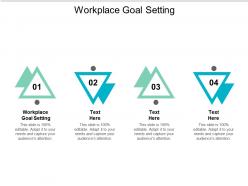 Workplace goal setting ppt powerpoint presentation icon backgrounds cpb