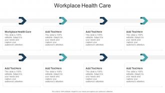 Workplace Health Care In Powerpoint And Google Slides Cpb