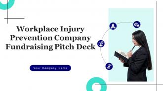 Workplace Injury Prevention Company Fundraising Pitch Deck Ppt Template