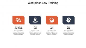 Workplace law training ppt powerpoint presentation model background cpb
