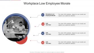 Workplace Low Employee Morale In Powerpoint And Google Slides Cpb