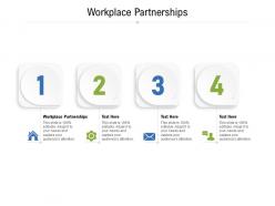 Workplace partnerships ppt powerpoint presentation show infographics cpb