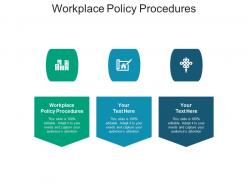 Workplace policy procedures ppt powerpoint presentation portfolio graphics cpb