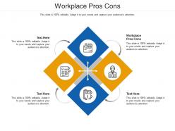 Workplace pros cons ppt powerpoint presentation inspiration skills cpb