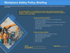 Workplace Safety Policy Briefing Report Injuries Ppt Powerpoint Presentation Pictures Examples