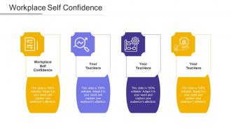 Workplace self confidence ppt powerpoint presentation styles diagrams cpb