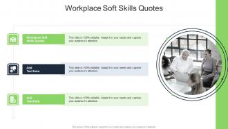 Workplace Soft Skills Quotes In Powerpoint And Google Slides Cpb