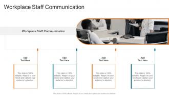 Workplace Staff Communication In Powerpoint And Google Slides Cpb