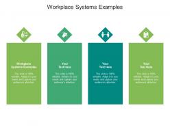 Workplace systems examples ppt powerpoint presentation show visuals cpb