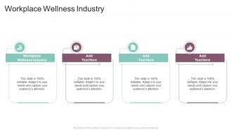Workplace Wellness Industry In Powerpoint And Google Slides Cpb