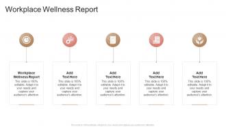 Workplace Wellness Report In Powerpoint And Google Slides Cpb