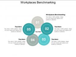 Workplaces benchmarking ppt powerpoint presentation model slide cpb
