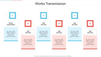 Works Transmission In Powerpoint And Google Slides Cpb