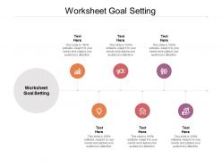 Worksheet goal setting ppt powerpoint presentation infographics show cpb