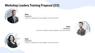 Workshop leaders training proposal ppt powerpoint presentation smartart