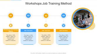 Workshops Job Training Method In Powerpoint And Google Slides Cpb
