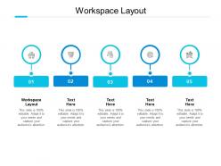Workspace layout ppt powerpoint presentation infographics layout ideas cpb
