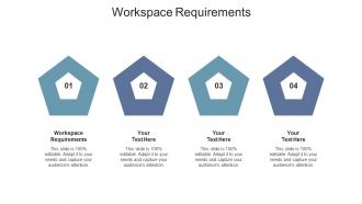 Workspace requirements ppt powerpoint presentation outline ideas cpb