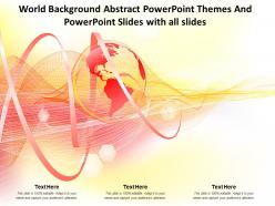 World background abstract powerpoint themes and powerpoint slides with all slides