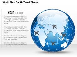 World map for air travel places ppt presentation slides