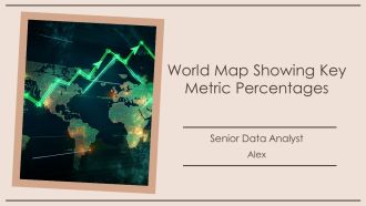 World Map Showing Key Metric Percentages PPT Structure AT