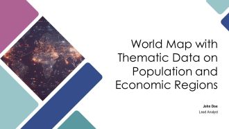 World Map With Thematic Data On Population And Economic Regions PPT Summary AT