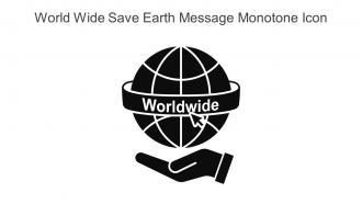 World Wide Save Earth Message Monotone Icon In Powerpoint Pptx Png And Editable Eps Format