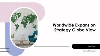 Worldwide Expansion Strategy Globe View PPT Slides AT