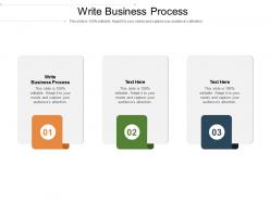 Write business process ppt powerpoint presentation outline examples cpb