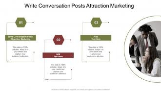 Write Conversation Posts Attraction Marketing In Powerpoint And Google Slides Cpb